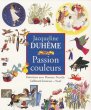 画像1: Jacqueline Duheme:絵 Florence Noiville:著 / Jacqueline Duheme Passion couleurs (1)