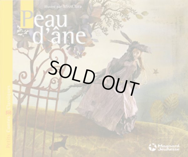 画像1: MissClara:絵 Charles Perrault シャルル・ペロー:著 / ロバの皮 Peau d'ane (1)