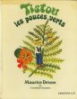 画像1: Jacqueline Duheme:絵 Maurice Druon:著 / Tistou les pouces verts (1)