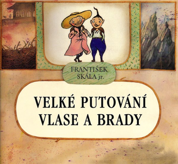 画像1: フランチシェク・スカーラ Frantisek Skala / Velke Putovani Vlase A Brady ＜チェコ絵本＞ (1)