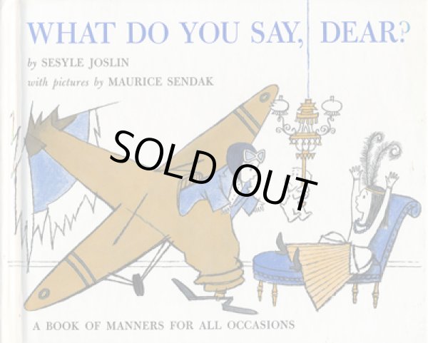 画像1: モーリス・センダックMAURICE SENDAK:絵 SESYLE JOSLIN:著 / WHAT DO YOU SAY, DEAR? (1)