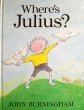 画像1: バーニンガム JOHN BURNINGHAM /  Where's Julius? (1)