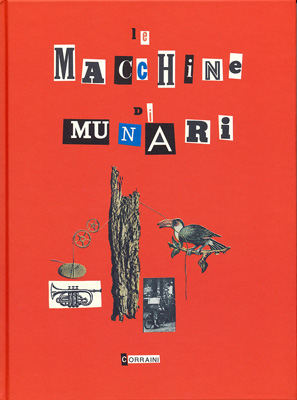 ブルーノ・ムナーリ Bruno Munari / le MACCHiNe Di MUNARi ムナーリの機械